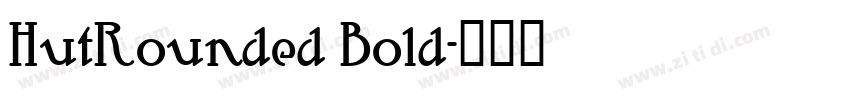 HutRounded Bold字体转换